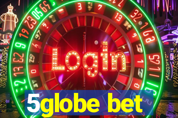 5globe bet